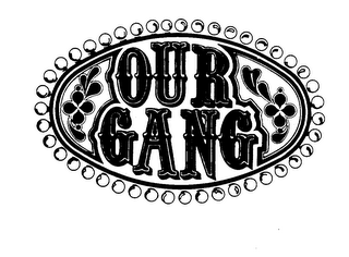 OUR GANG trademark