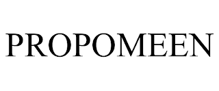 PROPOMEEN trademark
