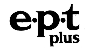 E.P.T. PLUS trademark