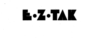 E. Z. TAK trademark