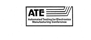 ATE AUTOMATED TESTING FOR ELECTRONICS MANUFACTURING CONFERENCE