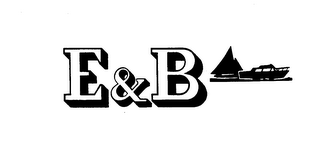 E & B