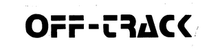 OFF-TRACK trademark