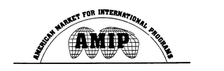 AMERICAN MARKET FOR INTERNATIONAL PROGRAMS AMIP