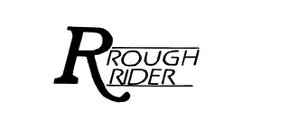 R ROUGH RIDER