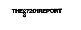 THE 7201 REPORT trademark