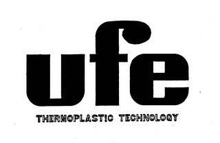 UFE THERMOPLASTIC TECHNOLOGY