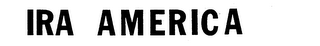 IRA AMERICA trademark