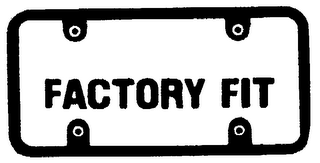 FACTORY FIT trademark