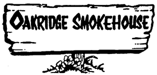 OAKRIDGE SMOKEHOUSE