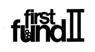 FIRST FUND II trademark