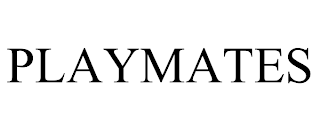 PLAYMATES trademark