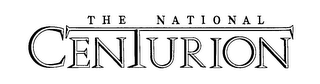 THE NATIONAL CENTURION trademark