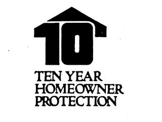 10 TEN YEAR HOMEOWNER PROTECTION 