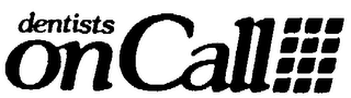 DENTISTS ON CALL trademark