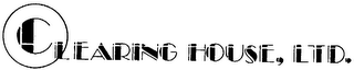 CLEARING HOUSE, LTD.