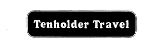 TENHOLDER TRAVEL