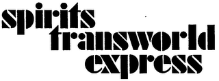 SPIRITS TRANSWORLD EXPRESS