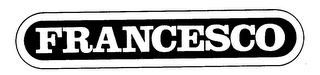FRANCESCO trademark