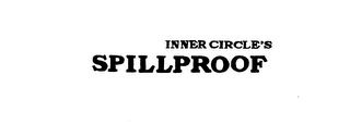 INNER CIRCLE'S SPILLPROOF