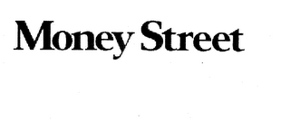 MONEY STREET