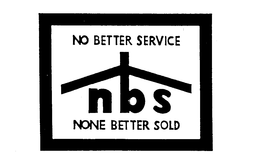 NBS NO BETTER SERVICE NONE BETTER SOLD trademark