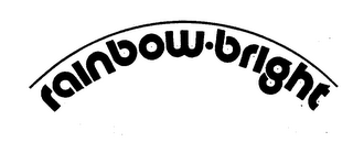 RAINBOW-BRIGHT trademark