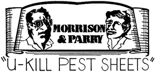 MORRISON & PARRY'S U-KILL PEST SHEETS