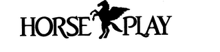 HORSE PLAY trademark