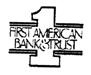 FIRST AMERICAN BANK & TRUST