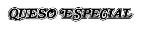 QUESO ESPECIAL trademark