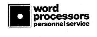 WORD PROCESSORS PERSONNEL SERVICE