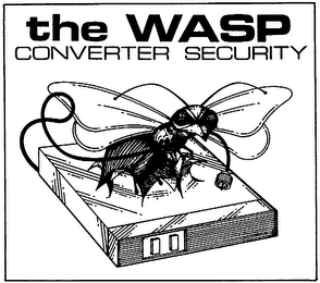 THE WASP CONVERTER SECURITY