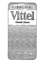 EAU MINERALE NATURELLE VITTEL GRANDE SOURCE