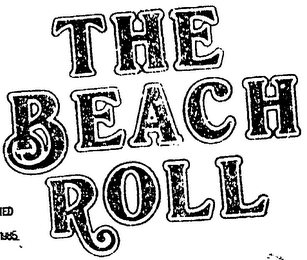 THE BEACH ROLL