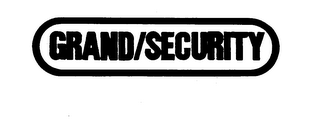 GRAND SECURITY