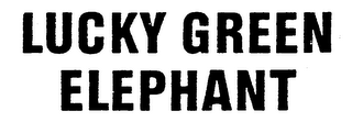 LUCKY GREEN ELEPHANT trademark