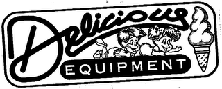 DELICIOUS EQUIPMENT trademark
