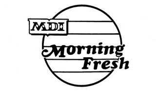 MDI MORNING FRESH trademark