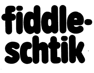 FIDDLE-SCHTIK