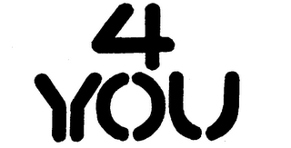 4 YOU