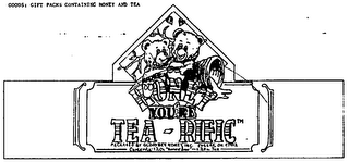 HONEY YOU'RE TEA-RIFIC