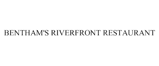 BENTHAM'S RIVERFRONT RESTAURANT trademark
