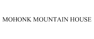 MOHONK MOUNTAIN HOUSE trademark