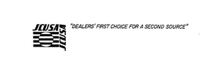 JCUSA JCUSA "DEALERS' FIRST CHOICE FOR A SECOND SOURCE"