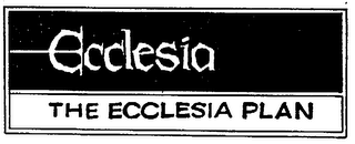 THE ECCLESIA PLAN