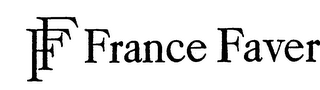 FF FRANCE FAVER trademark