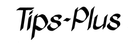 TIPS-PLUS trademark