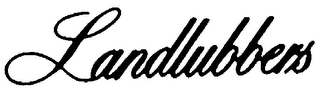 LANDLUBBERS