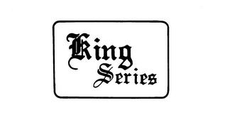 KING SERIES trademark